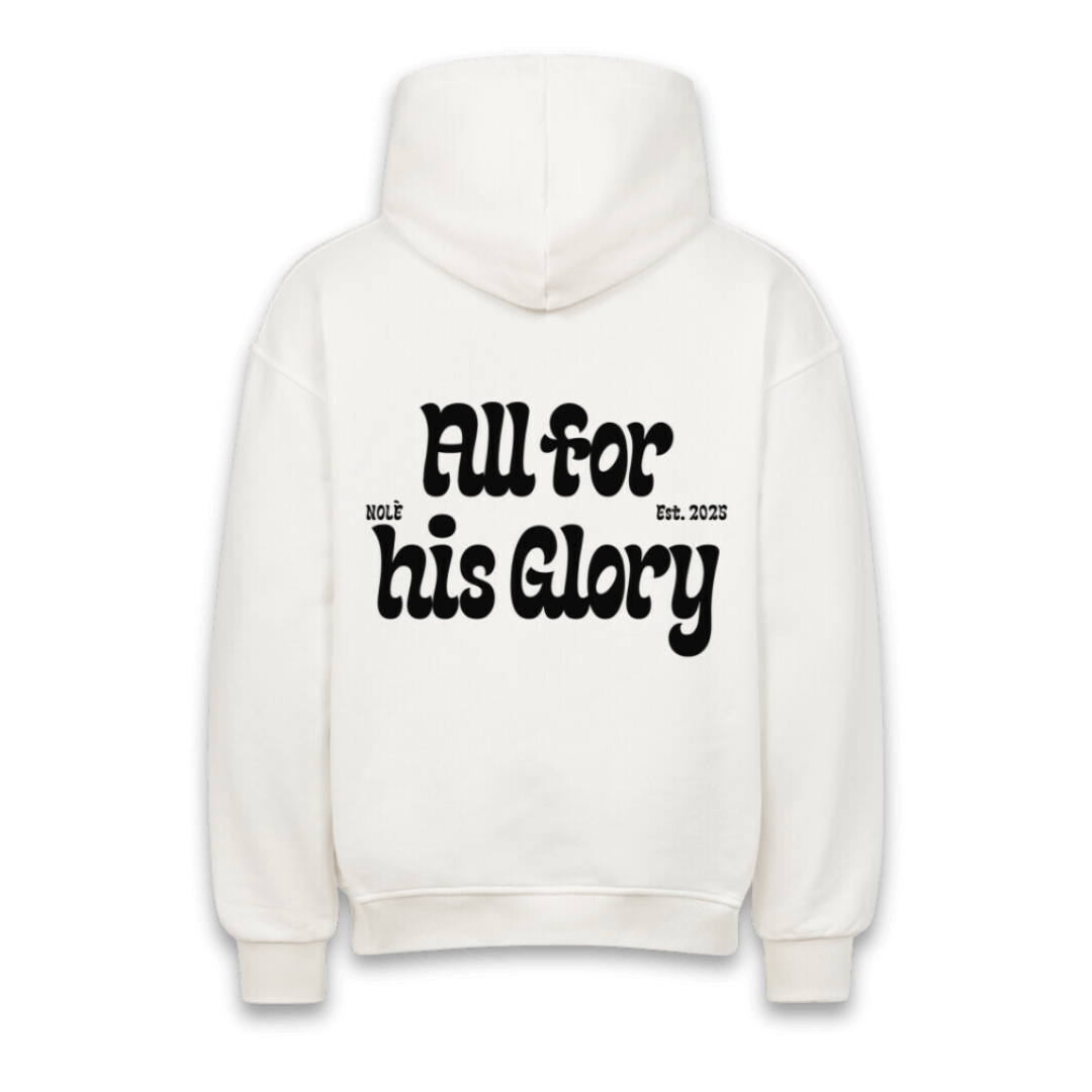 ALL FOR HIS GLORY OVERSIZED HOODIE - Nolé