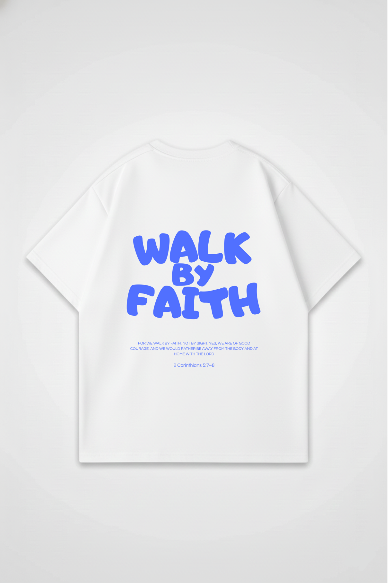 WALK BY FAITH OVERSIZED SHIRT