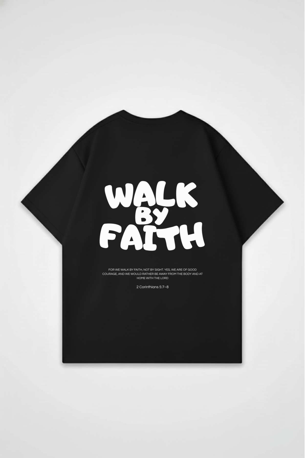 WALK BY FAITH OVERSIZED SHIRT