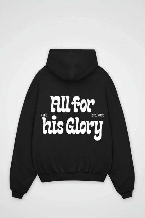 ALL FOR HIS GLORY OVERSIZED HOODIE
