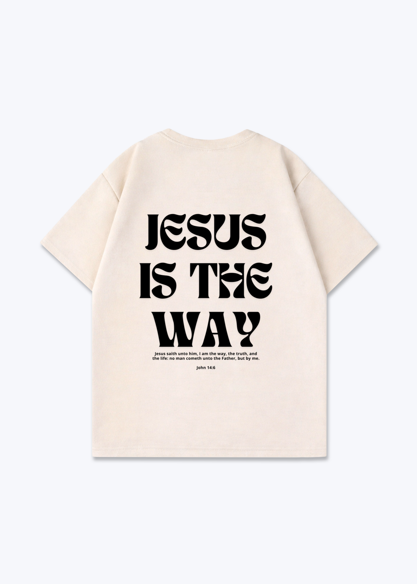 JESUS IS THE WAY OVERSIZED - Beige Back (Designed)