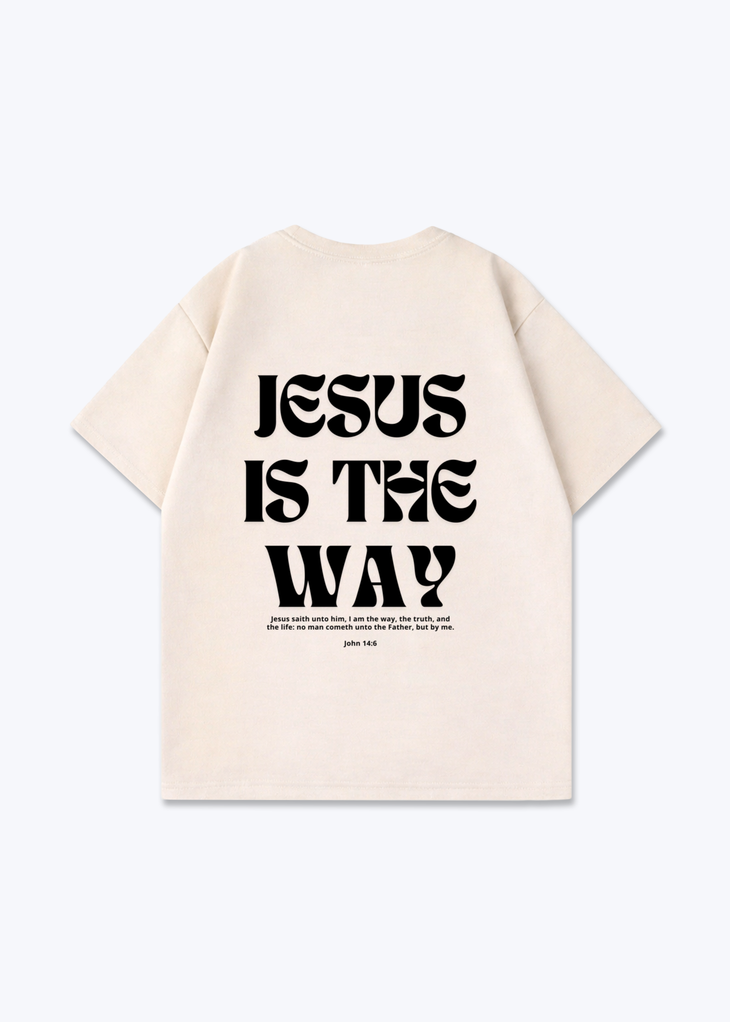 JESUS IS THE WAY OVERSIZED - Beige Back (Designed)