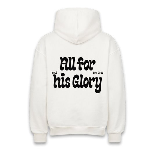 ALL FOR HIS GLORY OVERSIZED HOODIE - Nolé 