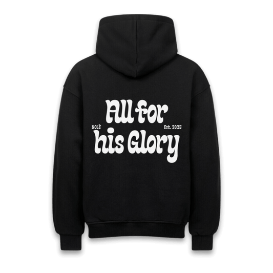 ALL FOR HIS GLORY OVERSIZED HOODIE - Nolé 